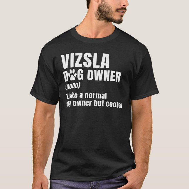 Vizsla Noun Hungarian Hunting Dogs Breeders Fur Pa T-Shirt (Front)