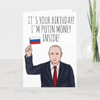 VLADIMIR PUTIN: It's Your Birthday Card
