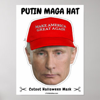 Vladimir Putin MAGA Hat Halloween Mask Poster