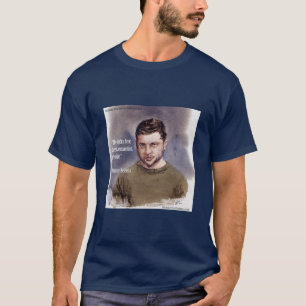 Vladimir Zelensky & Ammunition Quote Quality T-Shirt