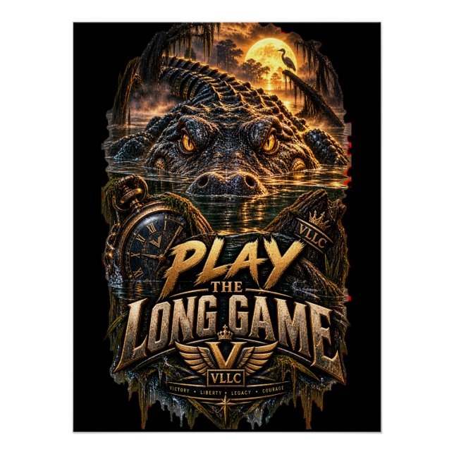 VLLC Play The Long Game Motivation Alligator Art Poster (Front)