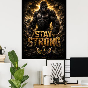 VLLC Stay Strong Bodybuilding Silverback Gorilla G Poster