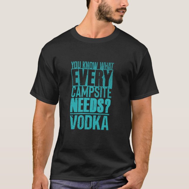 Vodka Drinker and Camping Lover u2013 Sarcastic Dr T-Shirt (Front)