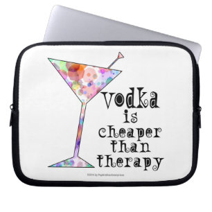 VODKA IS CHEAPER THAN THERAPY COCKTAIL HUMOR LAPTOP SLEEVE