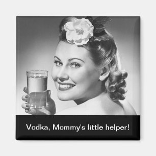 Vodka, Mummy's little helper! Magnet