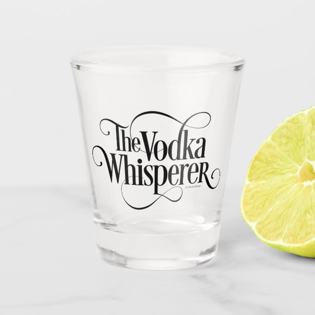 Vodka Whisperer Shot Glass (Front)
