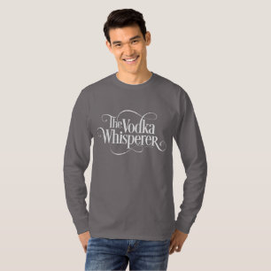 Vodka Whisperer T-Shirt