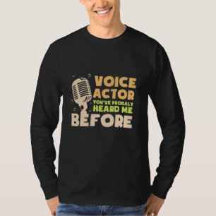 Voice Actor T-Shirt