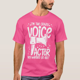 Voice Actor Voice over Actress Acting Talent Voice T-Shirt