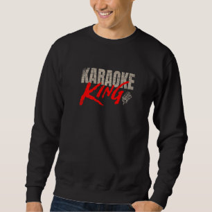 Voice Coach Singing Music Singer Karaoke King Sweatshirt