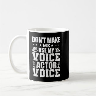 Voice-Over Artist Voice Actor Actress Acting Coffee Mug