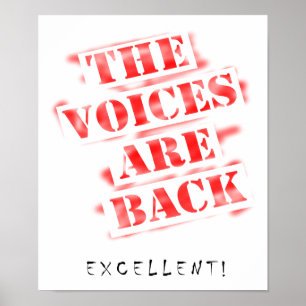 Voices are Back Funny T-shirt Poster