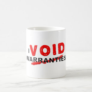 Void Warranties Funny Mug