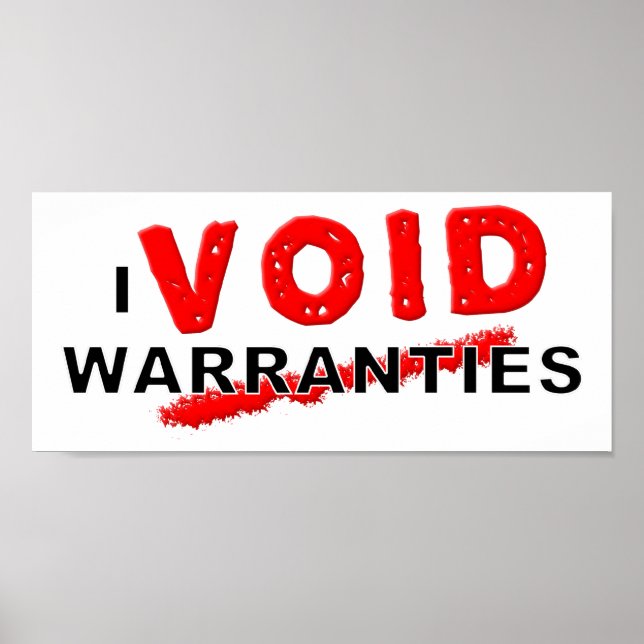 Void Warranties Funny Poster (Front)