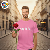 Voilà Shirt, French Saying Gift, Paris Word 