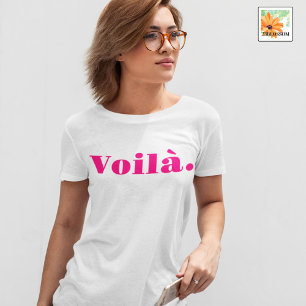 Voilà Shirt, French Saying Gift, Paris Word  T-Shirt