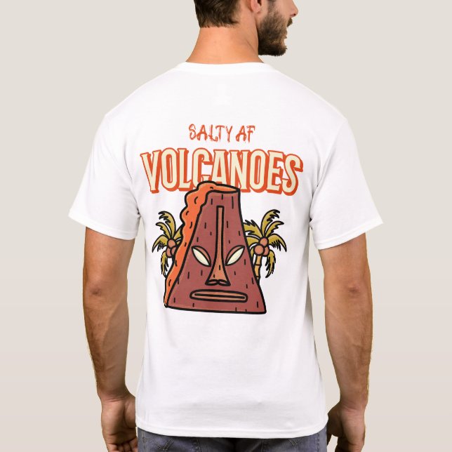 Volcanoes by Salty AF T-Shirt (Back)