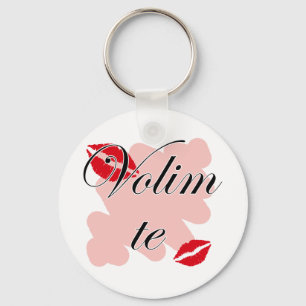 Volim te - Serbian - I Love You Key Ring