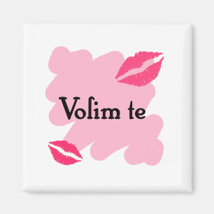 Volim te - Serbian I love you Magnet