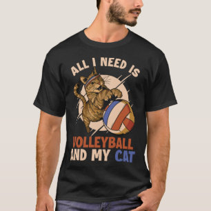 Volleyball and my Cat Cat Cat Girlfriend Cat T-Shirt
