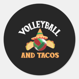 Volleyball And Tacos Funny Taco  Classic Round Sticker