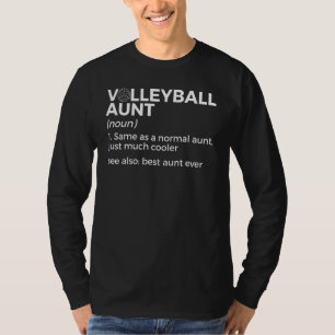 Volleyball Aunt Definition Best Aunt Ever T-Shirt