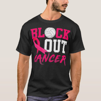 Volleyball Breast Cancer Awareness Block Out Cance T-Shirt