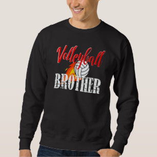 Volleyball Brother Volleyball Sweatshirt
