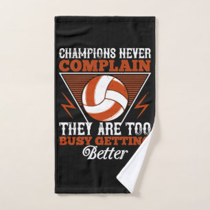 Volleyball - Champions Never Complain Hand Towel