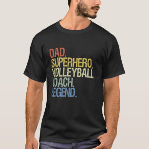 Volleyball coach dad  T-Shirt