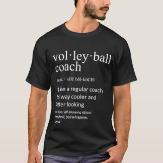 Volleyball Coach Definition Sports Funny Trainer T-Shirt