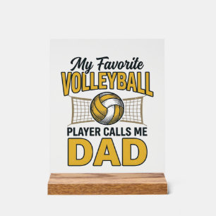 Volleyball Dad My Favourite Player Calls Me Dad De Acrylic Sign