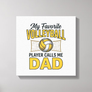 Volleyball Dad My Favourite Player Calls Me Dad De Canvas Print