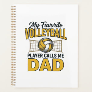 Volleyball Dad My Favourite Player Calls Me Dad De Planner