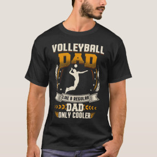Volleyball Dad Regular Dad Only Cooler T-Shirt