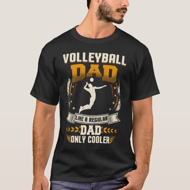 Volleyball Dad Regular Dad Only Cooler T-Shirt (Front)