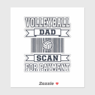 Volleyball Dad Scan for Payment Funny Shirt Design