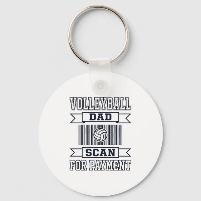 Volleyball Dad Scan for Payment Funny Shirt Design Key Ring (Front)