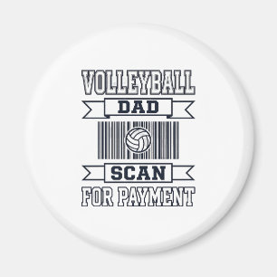 Volleyball Dad Scan for Payment Funny Shirt Design Magnet