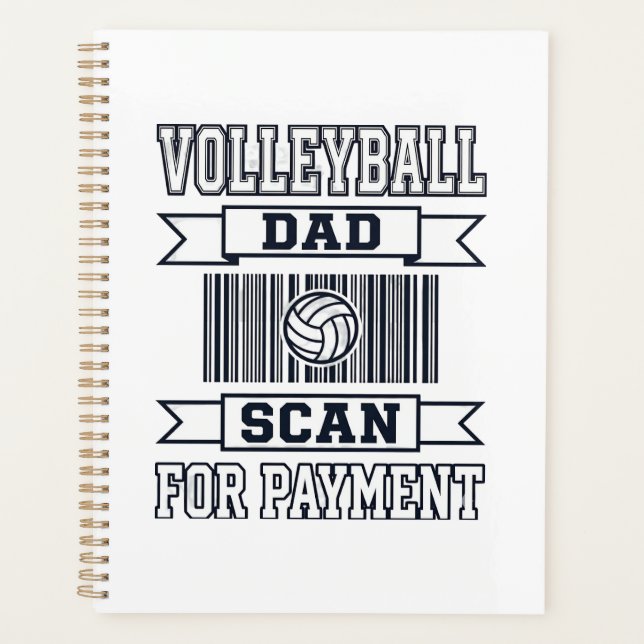 Volleyball Dad Scan for Payment Funny Shirt Design Planner (Front)