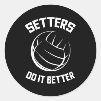 Volleyball Daughter Setters Do It Better Classic Round Sticker