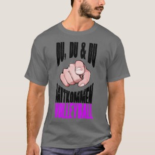 Volleyball For Fans Coaches Player Gift T-Shirt