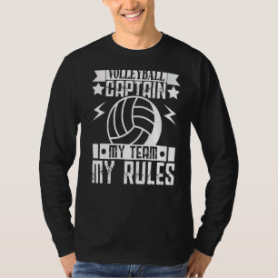 Volleyball For Men And Women Captain My Team My Ru T-Shirt