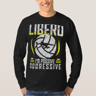 Volleyball For Men And Women Volleyball Libero 1 T-Shirt