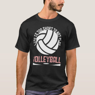 Volleyball For Men And Women Volleyball Player 11 T-Shirt