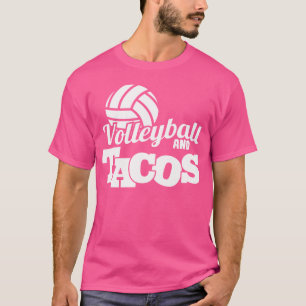 Volleyball Funny Tacos Players Life T-Shirt