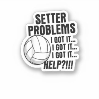 Volleyball Gifts Funny Setter Problems Beach Volle