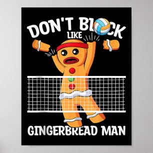 Volleyball Gingerbread Man Volleyball Blocker Chri Poster