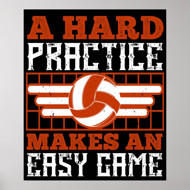 Volleyball Hard Practice Makes Easy Game Poster (Front)