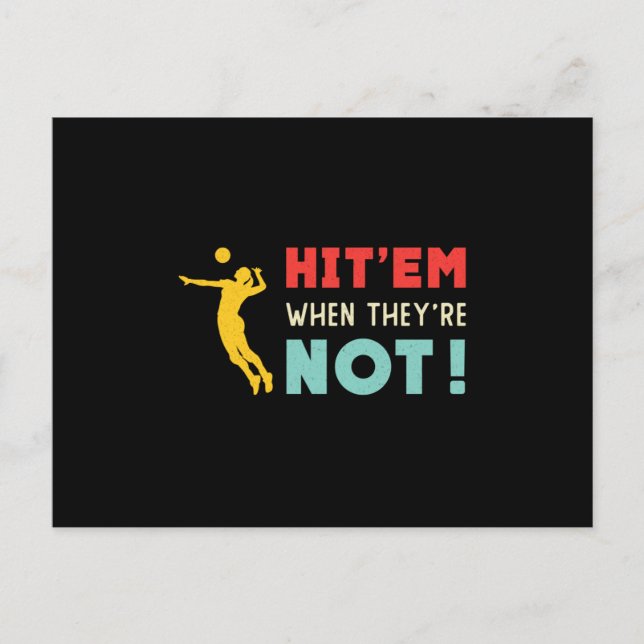 Volleyball Hit'em When They're Not Retro Player Postcard (Front)